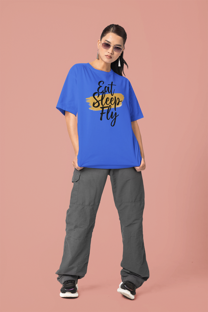 Eat Sleep Fly  Oversized T-Shirt