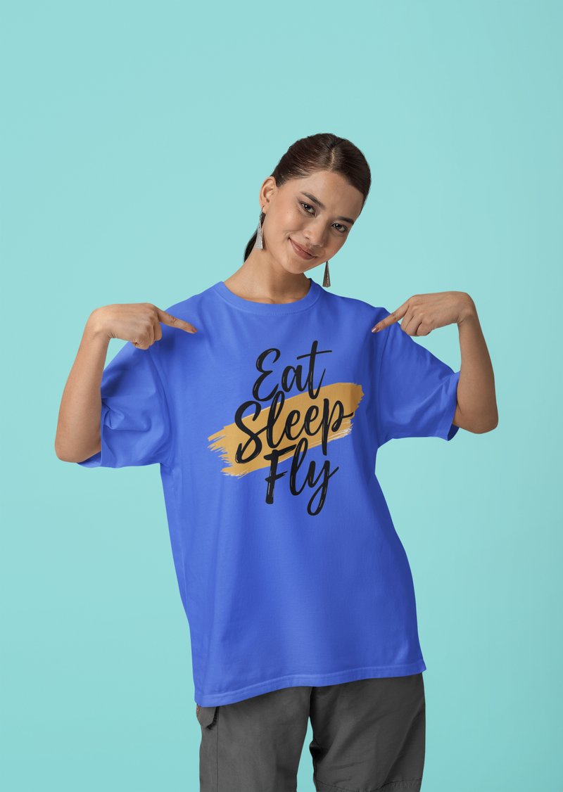 Eat Sleep Fly  Oversized T-Shirt