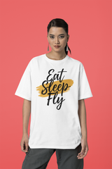 Eat Sleep Fly  Oversized T-Shirt