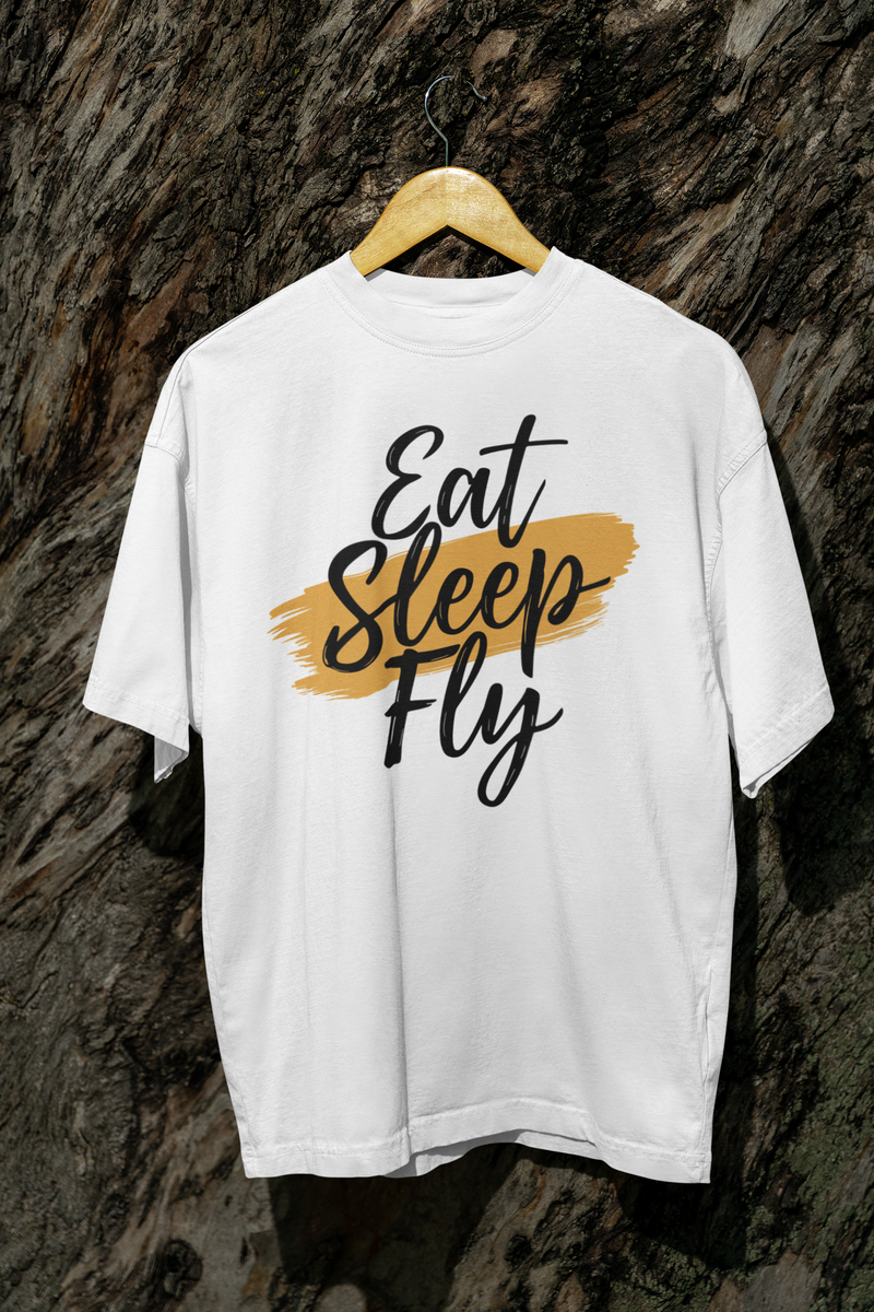 Eat Sleep Fly  Oversized T-Shirt