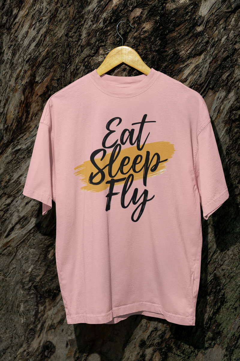 Eat Sleep Fly  Oversized T-Shirt