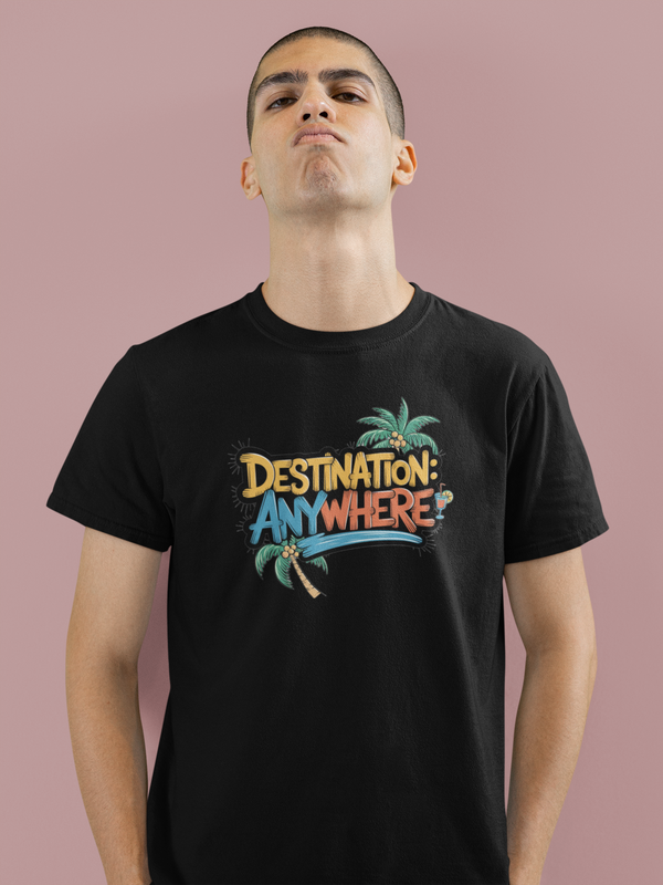 Destination Anywhere T-Shirt