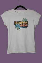 Destination Anywhere T-Shirt